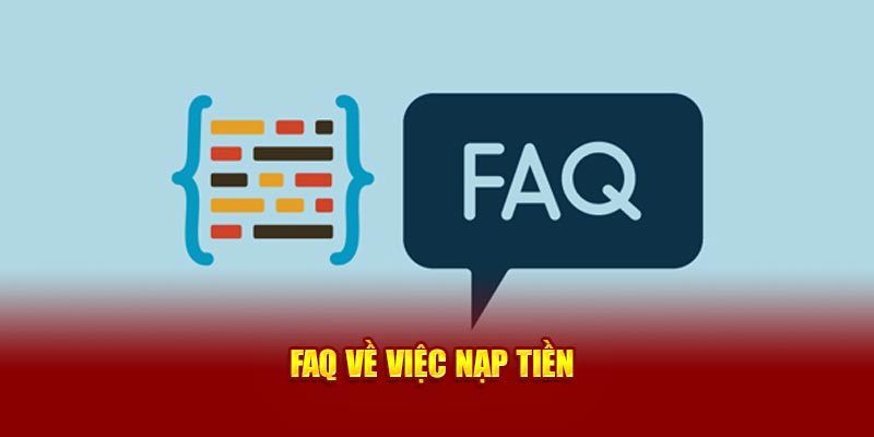 FAQ về việc nạp tiền