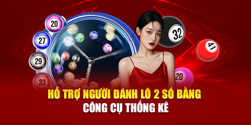 Hỗ trợ người đánh lô 2 số bằng công cụ thống kê