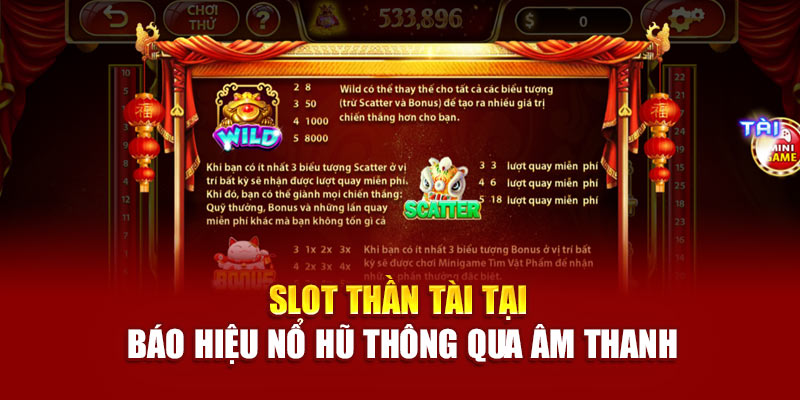 Slot Thần Tài tại báo hiệu nổ hũ thông qua âm thanh